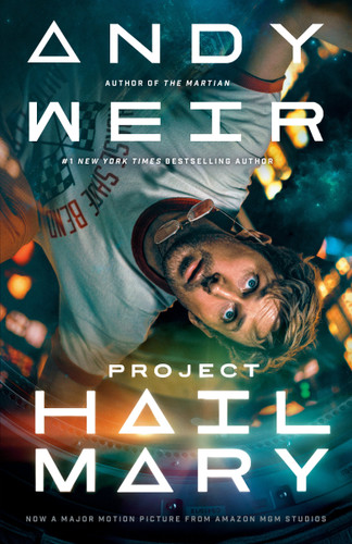 Project Hail Mary (Movie Tie-In): A Novel book cover by Andy Weir