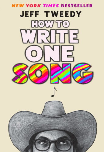 How to Write One Song: Loving the Things We Create and How They Love Us Back book cover by Jeff Tweedy