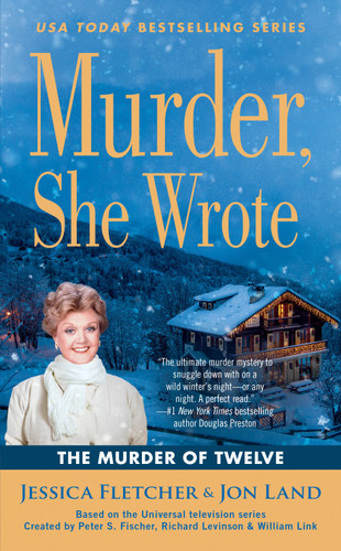 Murder, She Wrote: The Murder of Twelve (Murder, She Wrote) book cover by Jessica Fletcher, Jon Land