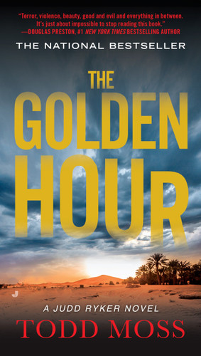 The Golden Hour (A Judd Ryker Novel) book cover by Todd Moss
