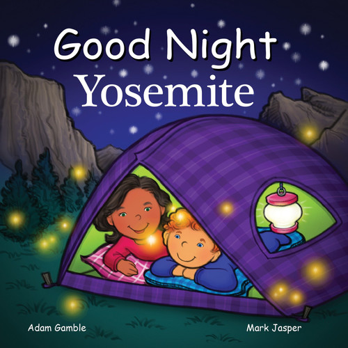 Good Night Yosemite (Good Night Our World) book cover by Adam Gamble, Mark Jasper