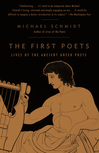 The First Poets: Lives of the Ancient Greek Poets book cover by Michael Schmidt