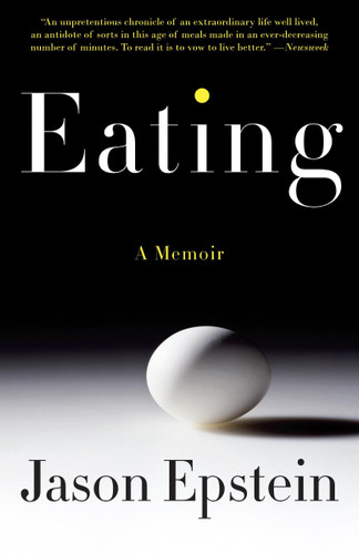 Eating: A Memoir book cover by Jason Epstein