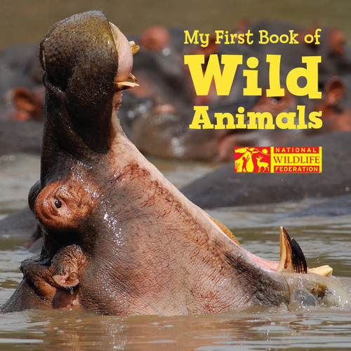 My First Book of Wild Animals (National Wildlife Federation) book cover by National Wildlife Federation