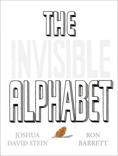 The Invisible Alphabet book cover by Joshua David Stein