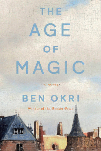 The Age of Magic: A Novel book cover by Ben Okri