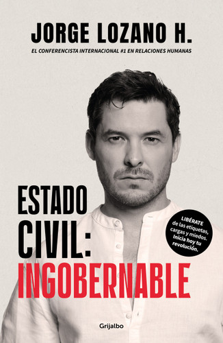 Estado Civil: Ingobernable / Marital Status: Ungovernable book cover by Jorge Lozano