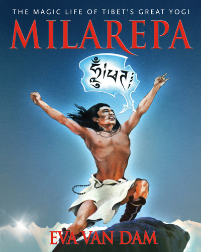 Milarepa: The Magic Life of Tibet's Great Yogi book cover by Eva Van Dam