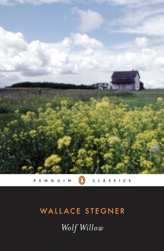 Wolf Willow: A History, a Story, and a Memory of the Last Plains Frontier book cover by Wallace Stegner
