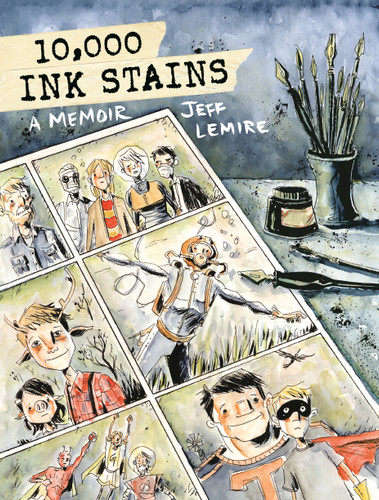 10,000 Ink Stains: A Memoir book cover by Jeff Lemire