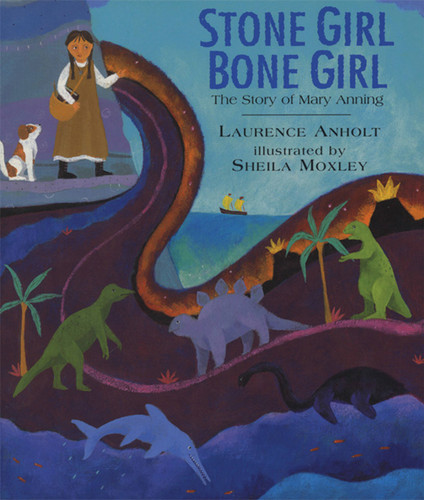 Stone Girl Bone Girl: The Story of Mary Anning of Lyme Regis book cover by Laurence Anholt