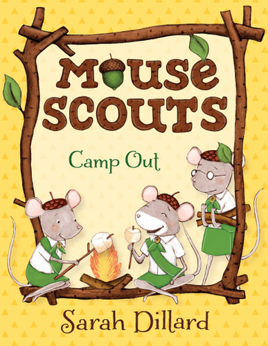 Mouse Scouts: Camp Out (Mouse Scouts) book cover by Sarah Dillard