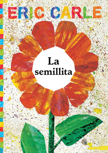 La semillita (The Tiny Seed) (The World of Eric Carle) book cover by Eric Carle