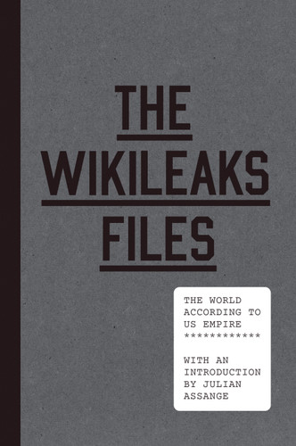 The WikiLeaks Files: The World According to US Empire book cover by WikiLeaks