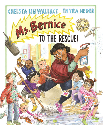 Ms. Bernice to the Rescue! (School Heroes) book cover by Chelsea Lin Wallace