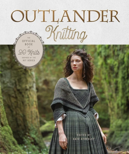 Outlander Knitting: The Official Book of 20 Knits Inspired by the Hit Series (Outlander) book cover by 