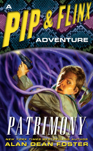 Patrimony: A Pip & Flinx Adventure (Adventures of Pip & Flinx) book cover by Alan Dean Foster