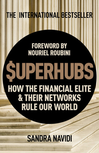 Superhubs: How the Financial Elite and their Networks Rule Our World book cover by Sandra Navidi