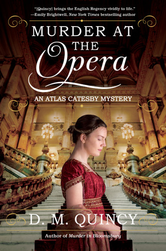 Murder at the Opera: An Atlas Catesby Mystery (An Atlas Catesby Mystery) book cover by D. M. Quincy