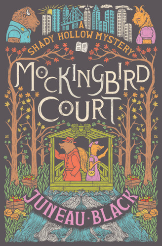 Mockingbird Court: A Shady Hollow Mystery (A Shady Hollow Mystery) book cover by Juneau Black