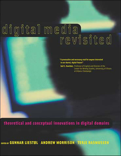 Digital Media Revisited: Theoretical and Conceptual Innovations in Digital Domains book cover by 