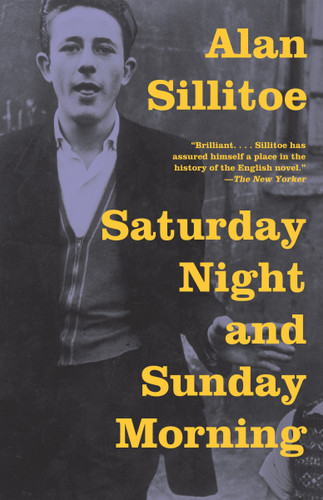 Saturday Night and Sunday Morning (Vintage International) book cover by Alan Sillitoe