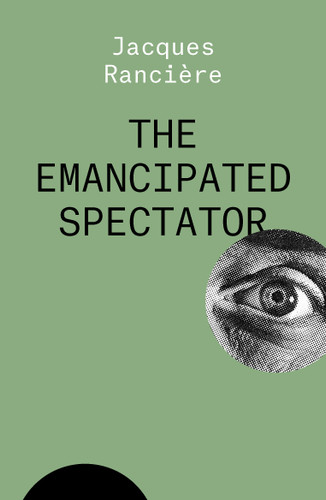 The Emancipated Spectator (Essential Rancière) book cover by Jacques Ranciere