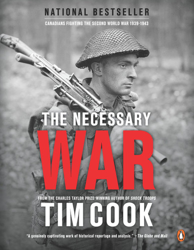 The Necessary War, Volume 1: Canadians Fighting The Second World War:1939-1943 (Canadians Fighting) book cover by Tim Cook