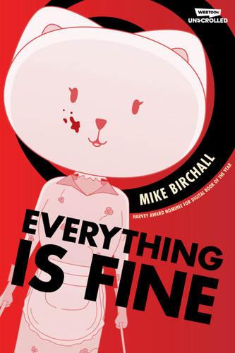 Everything is Fine, Vol. 1: A WEBTOON Unscrolled Graphic Novel book cover by Mike Birchall
