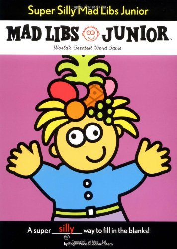 Super Silly Mad Libs Junior Cover