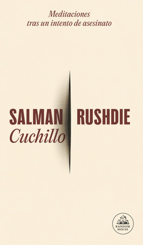 Cuchillo: Meditaciones tras un intento de asesinato / Knife book cover by Salman Rushdie