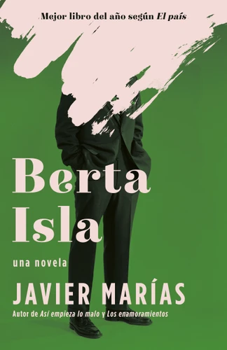 Berta Isla / Berta Isla: A novel book cover by Javier Marías