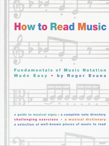 How to Read Music: Fundamentals of Music Notation Made Easy book cover by Roger Evans