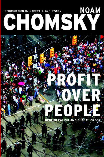 Profit Over People: Neoliberalism and Global Order book cover by Noam Chomsky