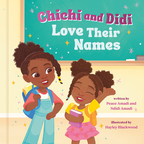 Chichi and Didi Love Their Names (Chichi and Didi) book cover by Peace Amadi, Ndidi Amadi