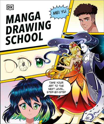 Manga Drawing School: Take Your Art to the Next Level, Step-by-Step (Drawing School) book cover by Mei Yu