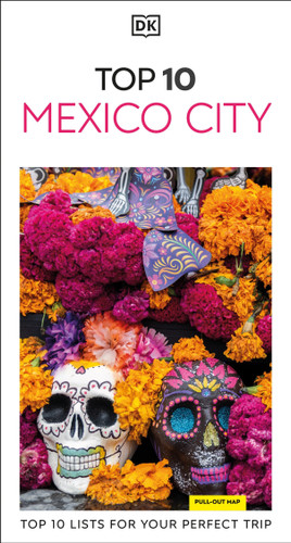 DK Top 10 Mexico City (Pocket Travel Guide) book cover by DK Travel