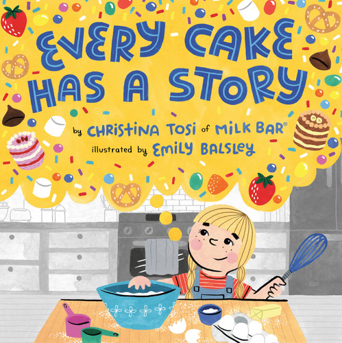 Every Cake Has a Story book cover by Christina Tosi