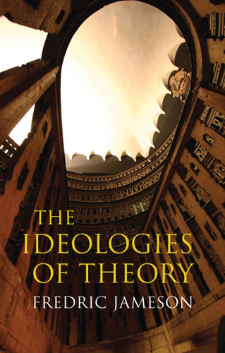 Ideologies of Theory book cover by Fredric Jameson