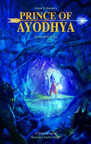 Prince of Ayodhya: Ramayana Series (Campfire Graphic Novels) book cover by Ashok K. Banker
