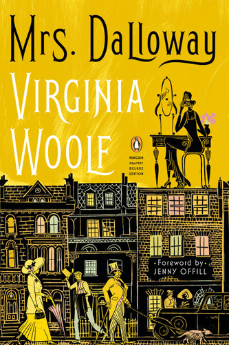Mrs. Dalloway: (Penguin Classics Deluxe Edition) (Penguin Classics Deluxe Edition) book cover by Virginia Woolf