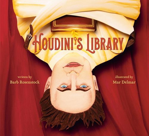 Houdini's Library: How Books Created the World's Greatest Magician book cover by Barb Rosenstock