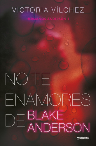 No te enamores de Blake Anderson / Don't Fall in Love With Blake Anderson (HERMANOS ANDERSON) book cover by Victoria Vílchez