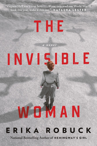 The Invisible Woman: A WWII Novel book cover by Erika Robuck