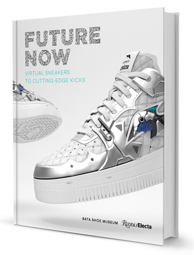Future Now: Virtual Sneakers to Cutting-Edge Kicks book cover by Elizabeth Semmelhack