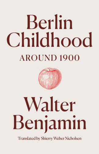 Berlin Childhood around 1900 book cover by Walter Benjamin