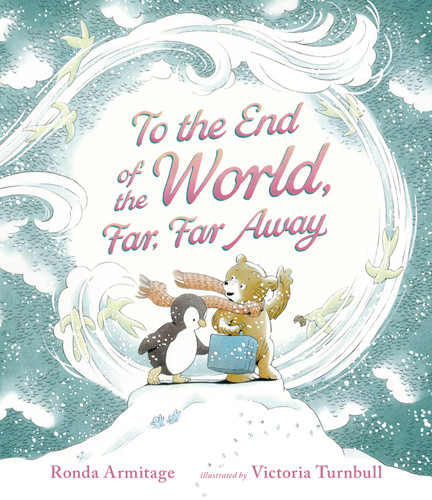 To the End of the World, Far, Far Away book cover by Ronda Armitage