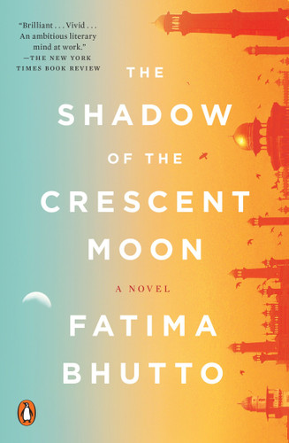 The Shadow of the Crescent Moon: A Novel book cover by Fatima Bhutto