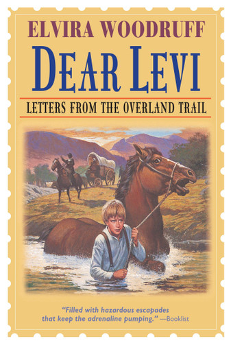 Dear Levi: Letters from the Overland Trail: Letters from the Overland Trail (Dear Levi Series) book cover by Elvira Woodruff