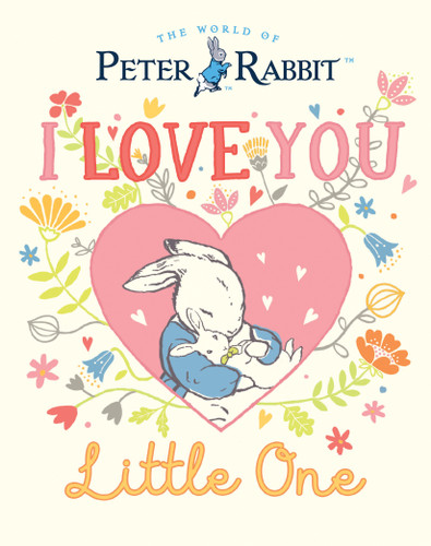 I Love You, Little One (Peter Rabbit) book cover by Beatrix Potter